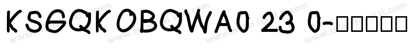 KSGQKOBQWA0 23 0字体转换